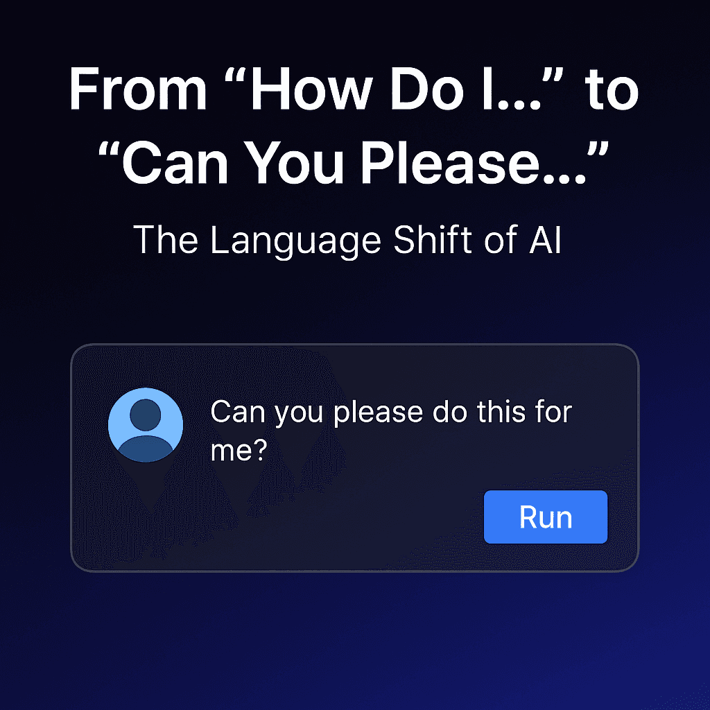 From “How Do I…” to “Can You Please…”: The Language Shift of AI